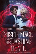 The Misfit Mage and His Dashing Devil (Kink &amp; Ink 26 Pre-Order)