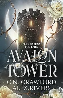 Avalon Tower (Fey Academy for Spies #1)