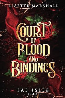 Court of Blood and Bindings (Fae Isles #1)