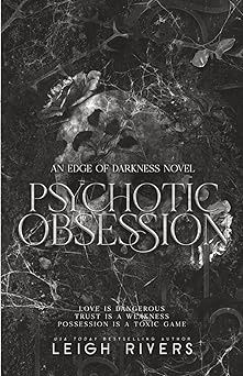 Psychotic Obsession (The Edge of Darkness Trilogy)