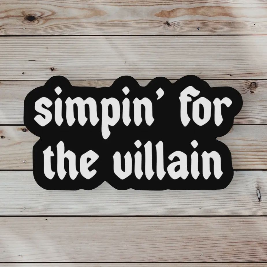 Simpin For the Villain Book Sticker