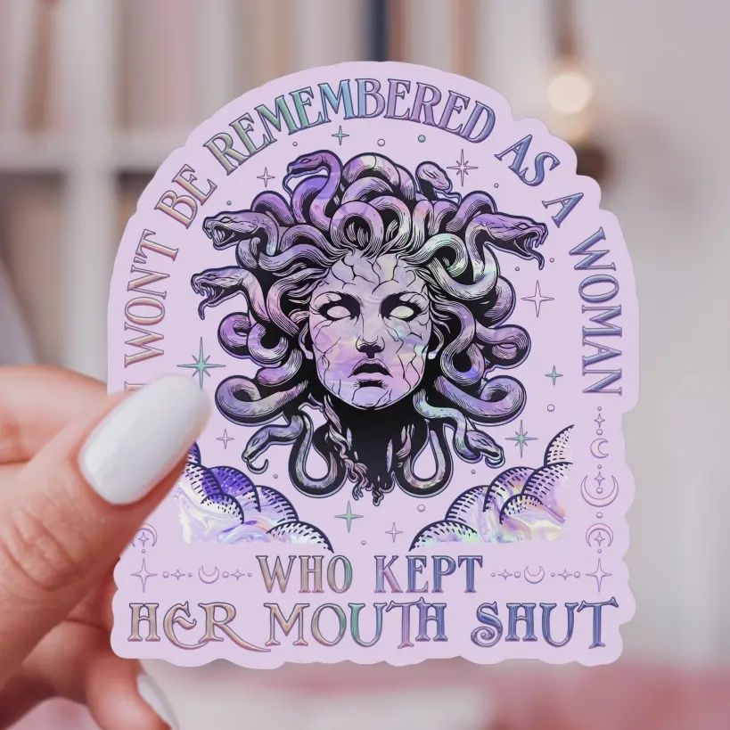 Won’t Be Remembered As A Woman Who Kept Her Mouth Shut Sticker