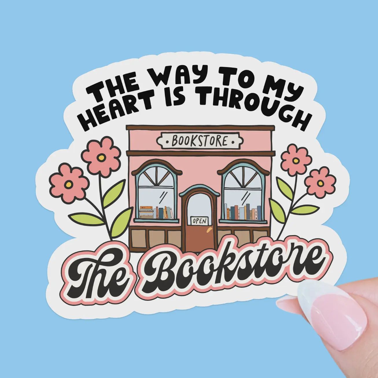 The Way To My Heart Is Through the Bookstore, Kindle Sticker