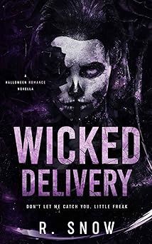 Wicked Delivery (Wicked Novellas) (Kink &amp; Ink 26 Pre-Order)