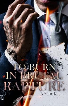 To Burn In Brutal Rapture (Kink &amp; Ink 26 Onsite Only)