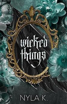 Wicked Things: A Collection of Paranormal/Monster MM Romance Novellas (Signed Edition)
