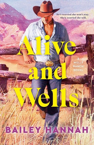 Alive and Wells (Wells Ranch)