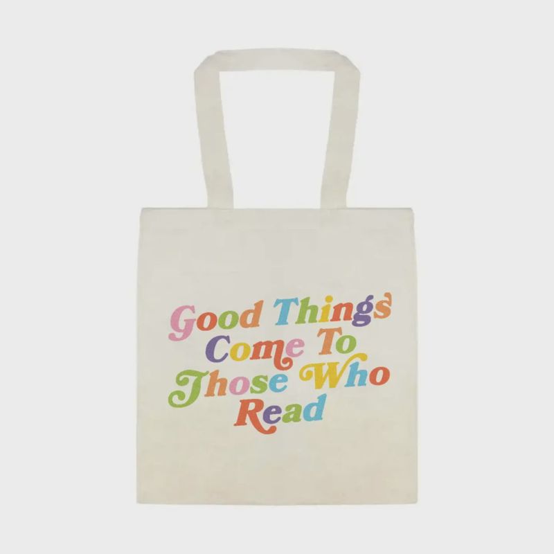 Good Things Come To Those Who Read - Tote Bag