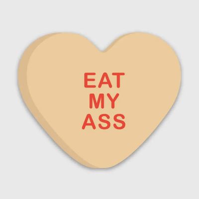 Eat My Ass - Candy Heart Sticker
