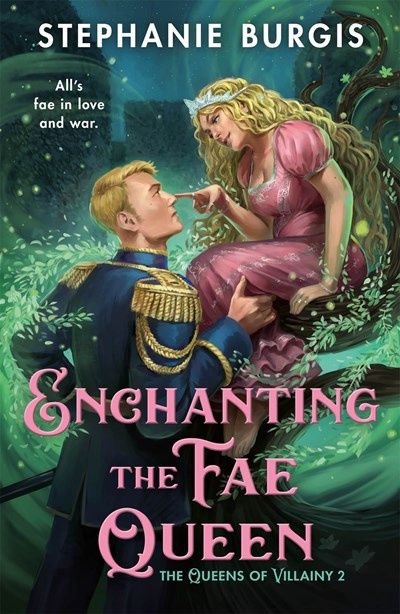 Enchanting the Fae Queen (  Want to Read   Shop this series       Rate this book Queens of Villainy)