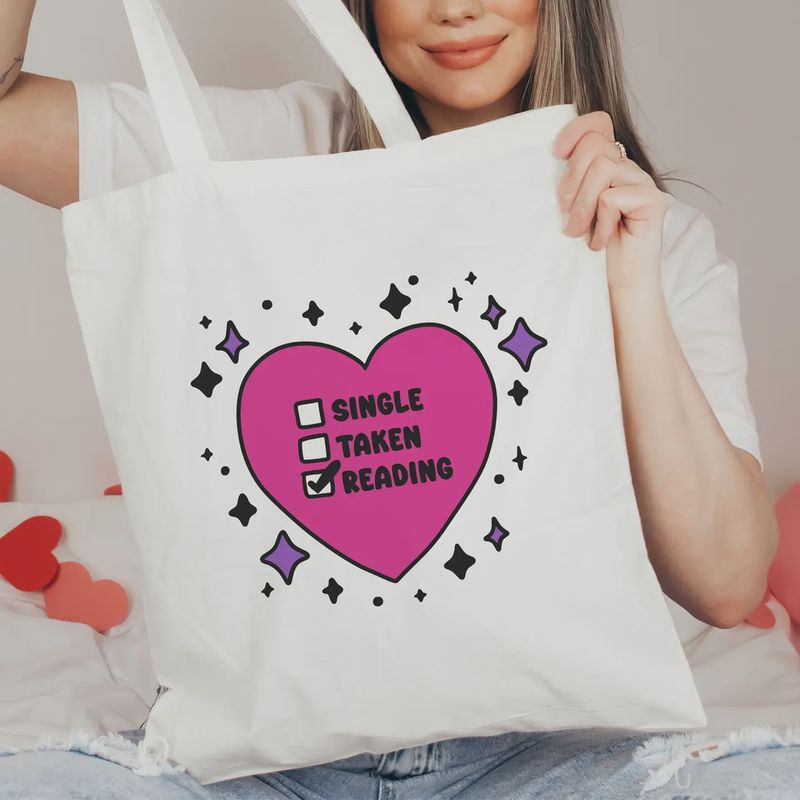 Single, Taken, Reading Valentine's Day Tote Bag