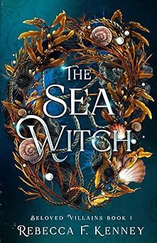 The Sea Witch (Beloved Villains #1)