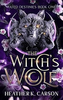 The Witch's Wolf (Fated Destinies #1)