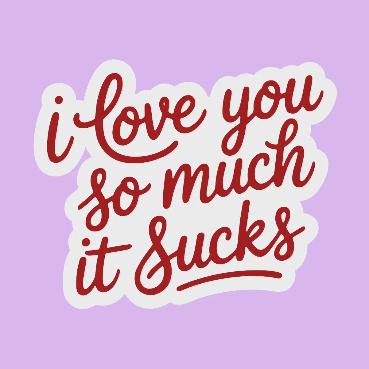 I Love You So Much It Sucks Heated Rivalry Sticker
