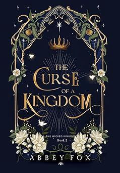The Curse of a Kingdom (The Wicked Kingdom #2) (Signed)