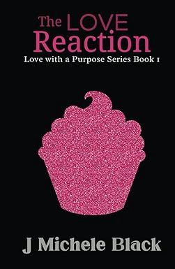 The Love Reaction (Love with a Purpose #1) - Hardcover