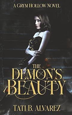 The Demon's Beauty (Grym Hollow)
