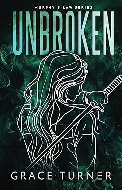 Unbroken (Murphy’s Law #4) (Signed)