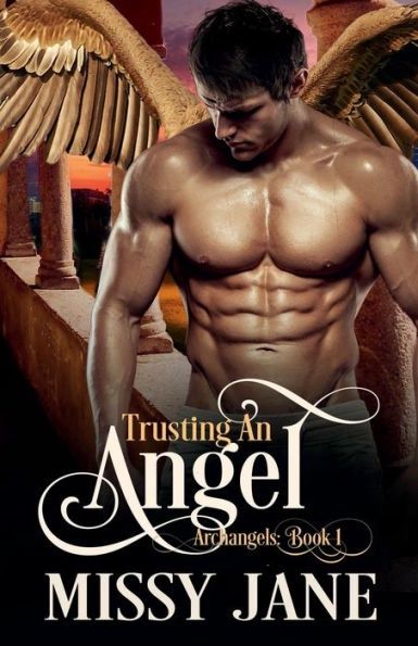 Trusting An Angel (Archangels #1) (Signed)