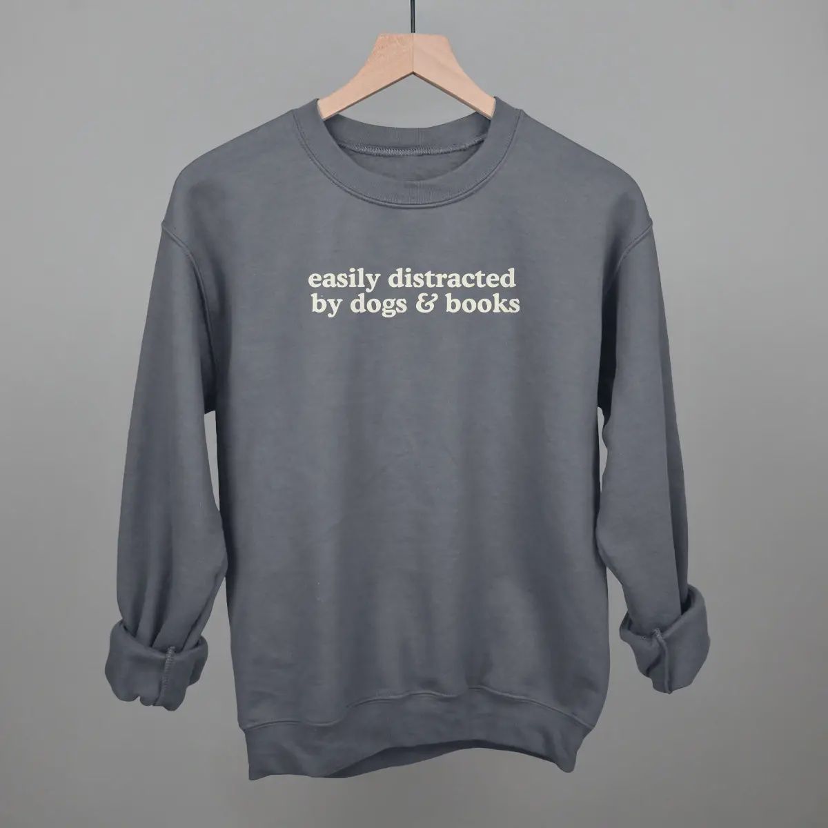 Easily Distracted By Dogs &amp; Books Sweatshirt Charcoal
