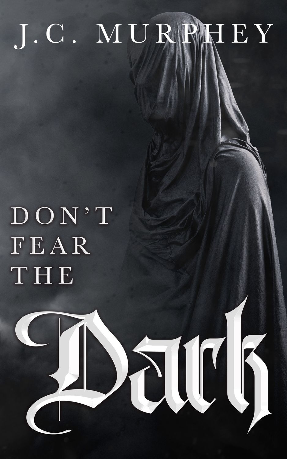 Don’t Fear the Dark (Don't Fear Death #2)