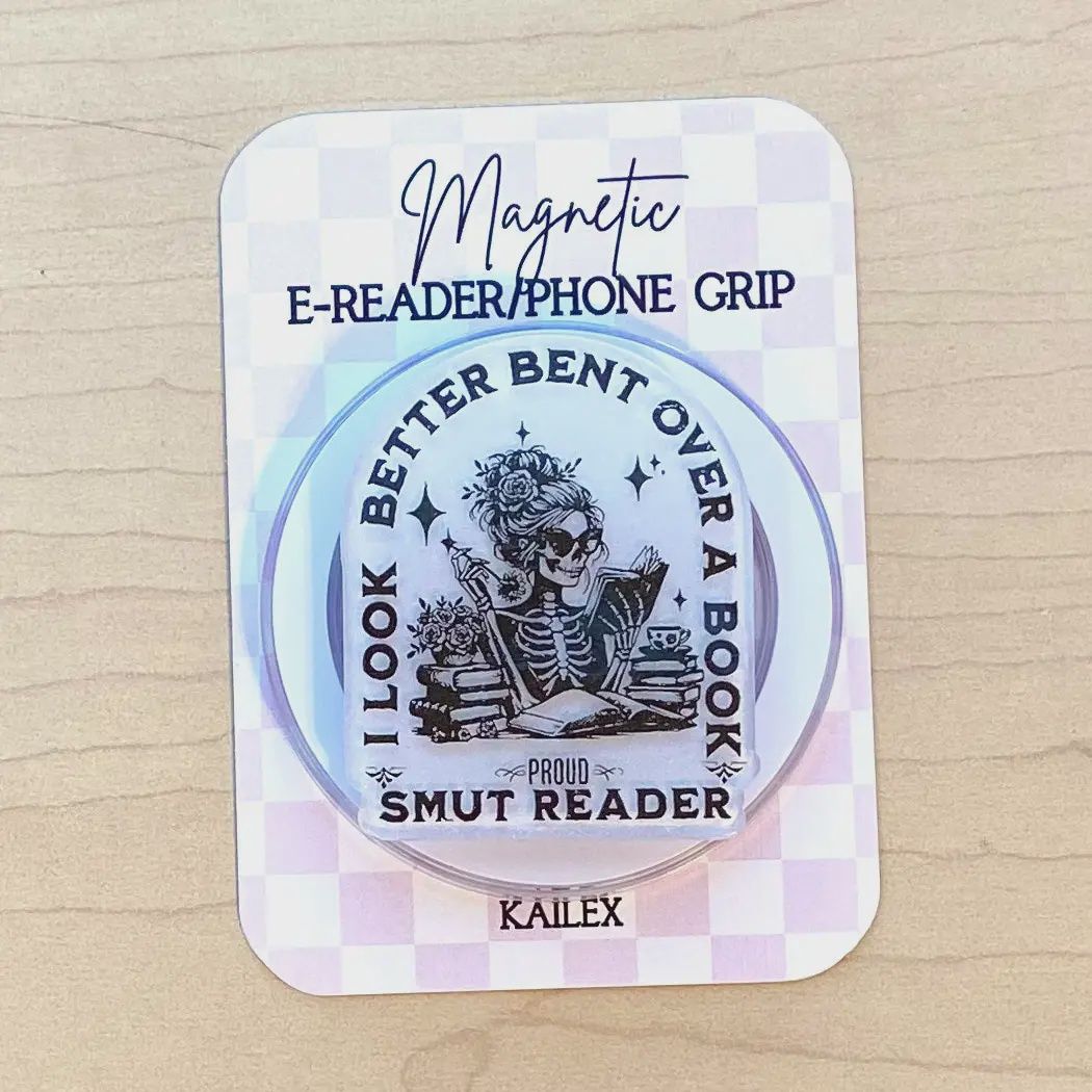 I Look Better Bent Over A Book Smut Reader Adhesive E-Reader/Phone Grip