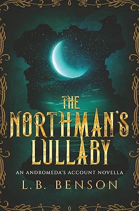 The Northman’s Lullaby (Andromeda's Account #3.5)