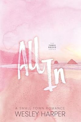 All In (Three Rocks #1)