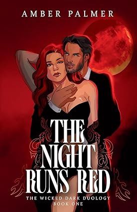 The Night Runs Red (Wicked Dark Duology #1)