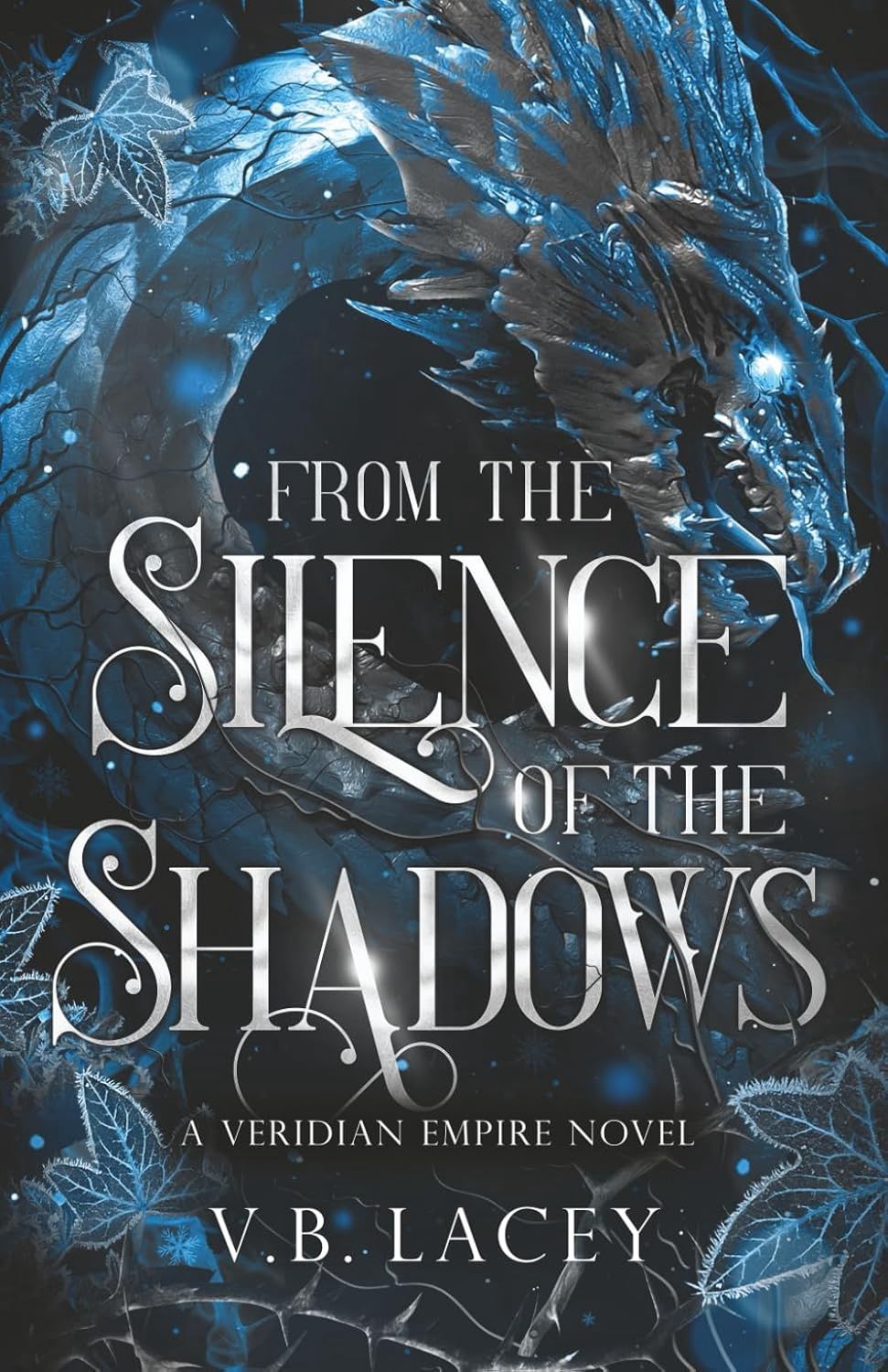 From the Silence of the Shadows (The Veridian Empire)