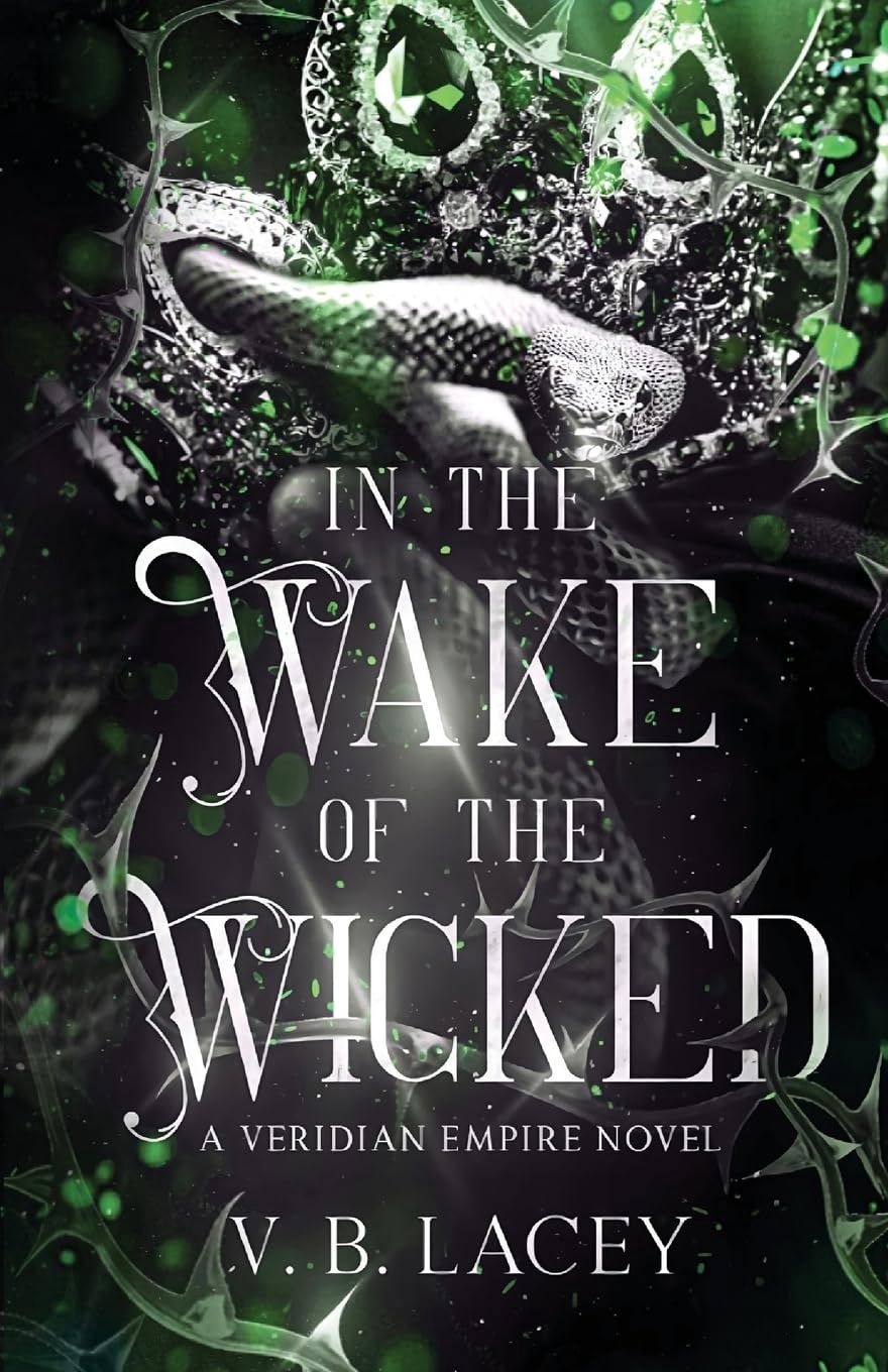 In the Wake of the Wicked (The Veridian Empire #1) (Signed)