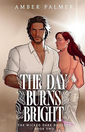 The Day Burns Bright (Wicked Dark Duology #2) (Signed)