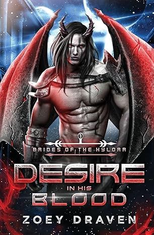 Desire in His Blood (Brides of the Kylorr #1)