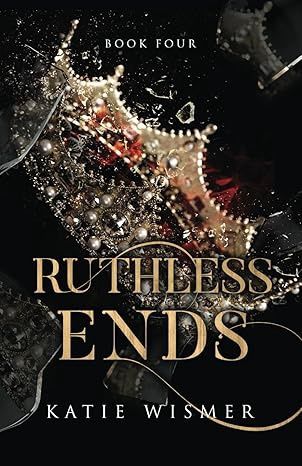 Ruthless Ends (The Marionettes #4) (Signed)