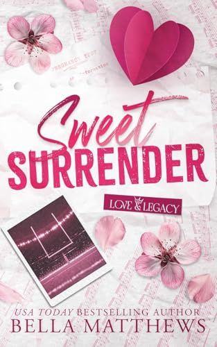 Sweet Surrender (Love &amp; Legacy)