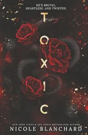 Toxic: A Dark Romance (Kink &amp; Ink 26 Pre-Order)
