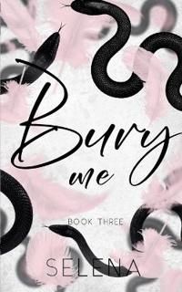 Bury Me (Kink &amp; Ink 26 Pre-Order)