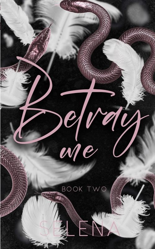 Betray Me (Kink &amp; Ink 26 Pre-Order)