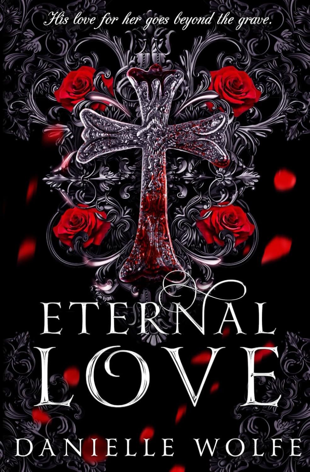 Eternal Love (paperback) (Kink &amp; Ink 26 Pre-Order)