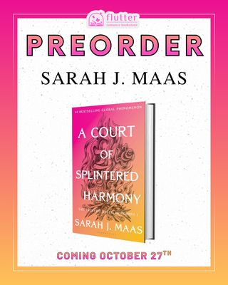A Court of Splintered Harmony  (ACOTAR 6) (PREORDER 10/27/26)