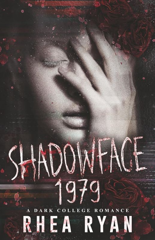 Shadowface1979: A Dark College Romance (Kink &amp; Ink Pre-Order)