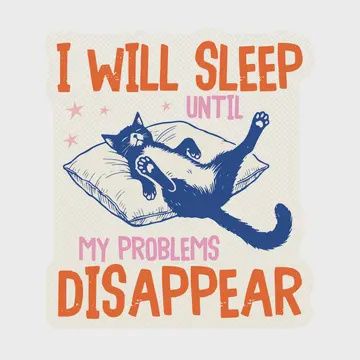 Funny Kitty Cat Procrastinate High Quality Vinyl Sticker