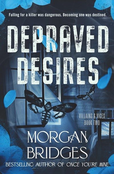 Depraved Desires (Villains &amp; Vices #2)