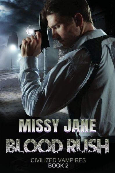 Blood Rush (Civilized Vampires #2) (Signed)