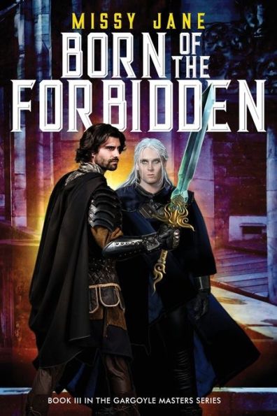 Born of the Forbidden (Gargoyle Masters #3) (Signed)