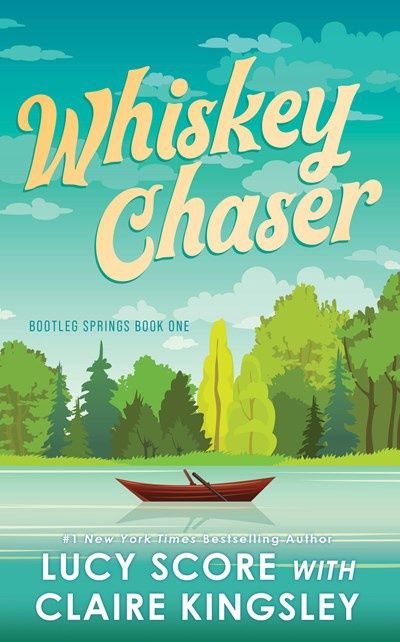 Whiskey Chaser (Bootleg Springs #1)