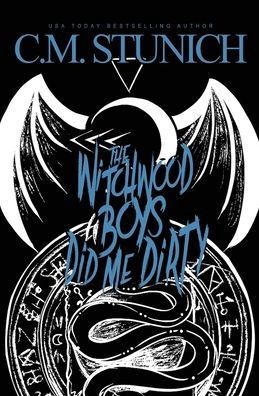 The Witchwood Boys Did Me Dirty (The Witchwood Boys #3)