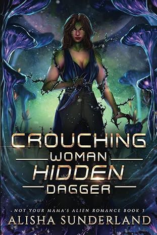 Crouching Woman Hidden Dagger (Not Your Mama's Alien)