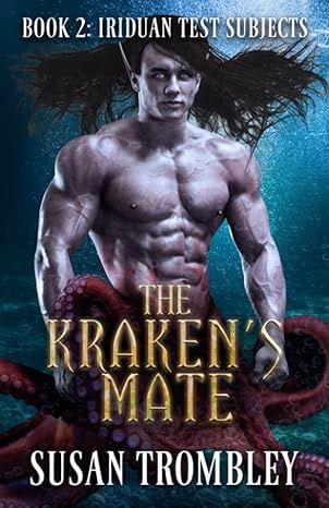The Kraken's Mate (Iriduan Test Subjects)