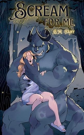 Scream for Me: A Dark Monster Love Story